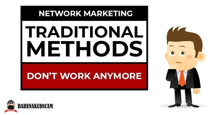 Why The Traditional Network Marketing Methods Don’t Work Anymore