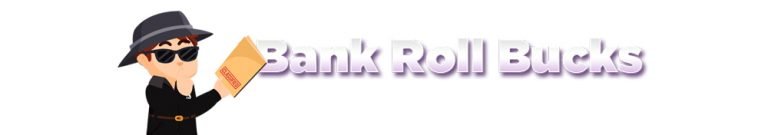 Bank Roll Bucks Review – You Will Earn Money But…